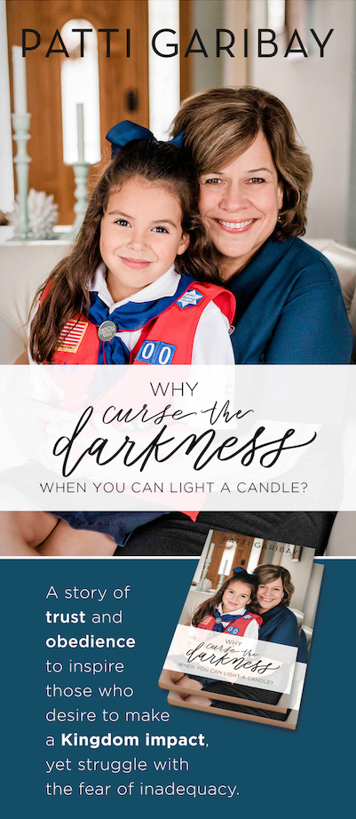 Why Curse The Darkness When You Can Light A Candle Book Patti Garibay American Heritage Girls Books